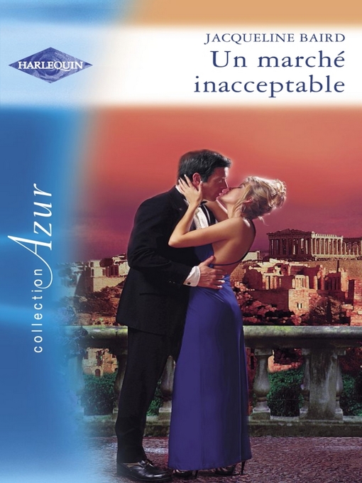 Title details for Un marché inacceptable (Harlequin Azur) by Jacqueline Baird - Available
